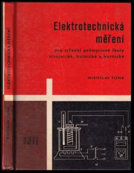 Elektrotechnická měření pro střední průmyslové školy strojnické, hutnické a hornické