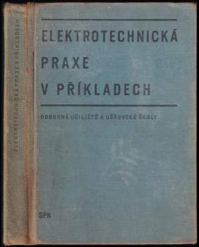 Elektrotechnická praxe v příkladech