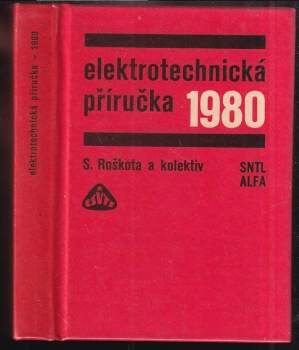 Stanislav Roškota: Elektrotechnická příručka 1980