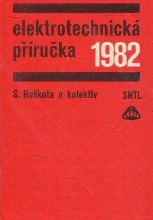 Stanislav Roškota: Elektrotechnická příručka 1982