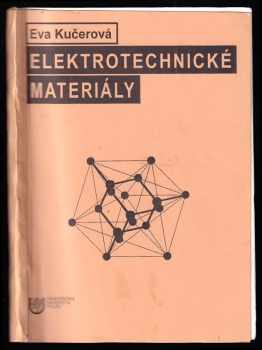 Eva Kučerová: Elektrotechnické materiály