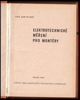 Jan Mikeš: Elektrotechnické měření pro montéry