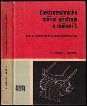 Josef Kábele: Elektrotechnické měřicí přístroje a měření