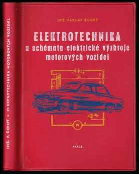 Václav Černý: Elektrotechnika a schémata elektrické výzbroje motorových vozidel