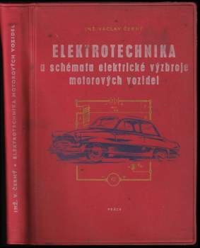 Václav Černý: Elektrotechnika a schémata elektrické výzbroje motorových vozidel