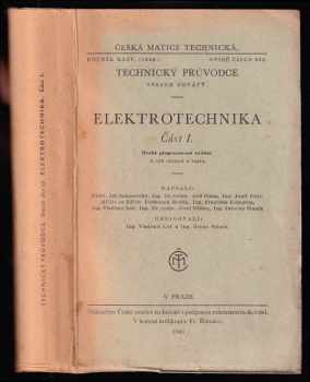 Elektrotechnika : Část I - Jiří Baborovský, A Bláha, J Fritz (1944, Česká matice technická) - ID: 215097