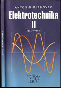 Antonín Blahovec: Elektrotechnika II