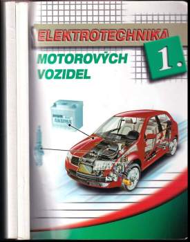 Zdeněk Jan: Elektrotechnika motorových vozidel 1 + 2