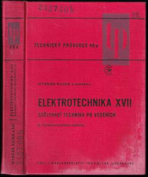 Otakar Klika: Elektrotechnika XVII - Sdělovací technika po vedeních - II. Telekomunikační systémy