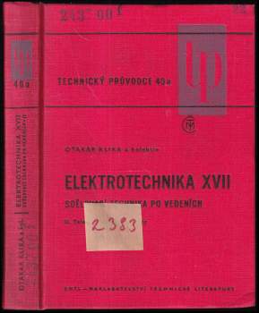 Elektrotechnika XVII - Sdělovací technika po vedeních - II. Telekomunikační systémy