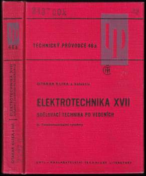 Otakar Klika: Elektrotechnika XVII - Sdělovací technika po vedeních - II. Telekomunikační systémy