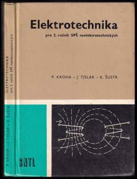 Karel Šustr: Elektrotechnika pro 2. roč. SPŠ neelektrotechnických