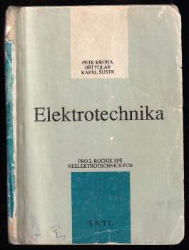 Karel Šustr: Elektrotechnika pro druhý ročník středních průmyslových škol neelektrotechnických