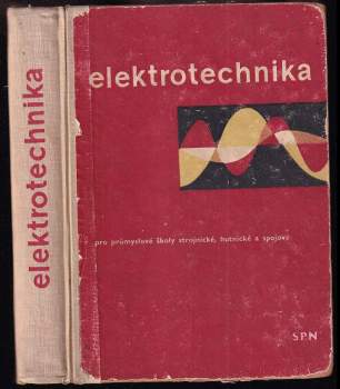 Elektrotechnika pro průmyslové ěkoly strojnické, hutnické a spojové