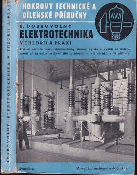 Bohumil Dobrovolný: Elektrotechnika v theorii a praxi