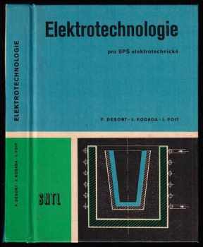 Elektrotechnologie pro střední průmyslové školy elektrotechnické