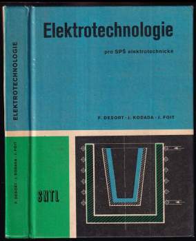 Jaroslav Foit: Elektrotechnologie pro střední průmyslové školy elektrotechnické