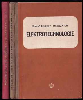 Otakar Peukert: Elektrotechnologie - Učební text pro 2 ročník večerních prům. škol elektrotechnických - I. + II.