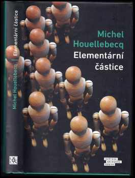 Michel Houellebecq: Elementární částice