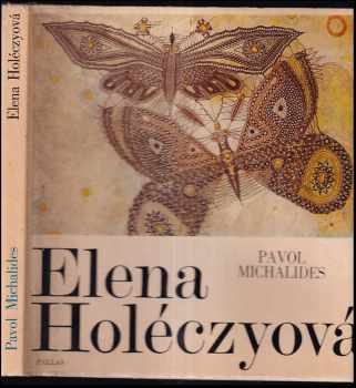 Pavol Michalides: Elena Holéczyová