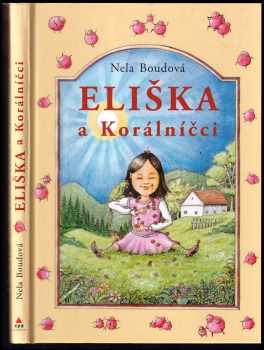 Nela Boudová: Eliška a Korálníčci