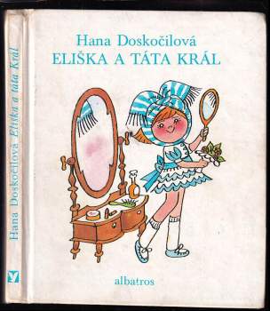 Hana Doskočilová: Eliška a táta Král