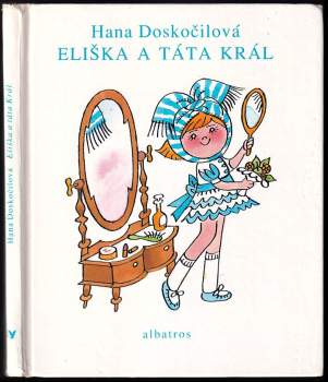 Eliška a táta Král - Hana Doskočilová (1996, Albatros) - ID: 517779