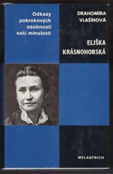 Drahomíra Vlašínová: Eliška Krásnohorská