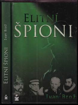 Ivan Broz: Elitní špioni