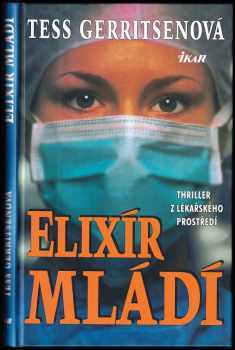 Elixír mládí - Tess Gerritsen (1999, Ikar) - ID: 559424