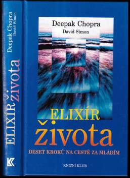 Deepak Chopra: Elixír života
