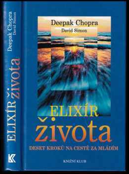 Elixír života : deset kroků na cestě za mládím