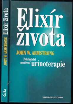 John W Armstrong: Elixír života