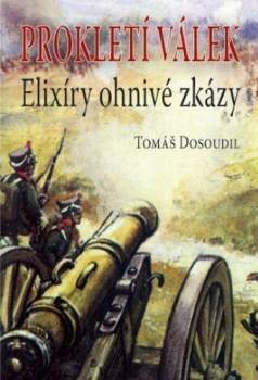 Tomáš Dosoudil: Elixíry ohnivé zkázy