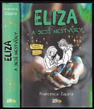 Francesca Zappia: Eliza a její nestvůry