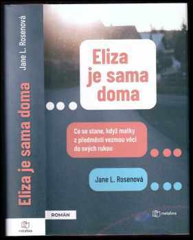 Jane L Rosen: Eliza je sama doma