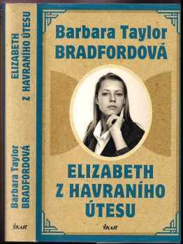 Barbara Taylor Bradford: Elizabeth z Havraního útesu