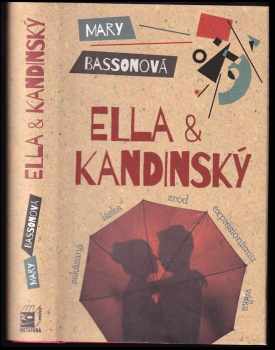 Mary Basson: Ella & Kandinský