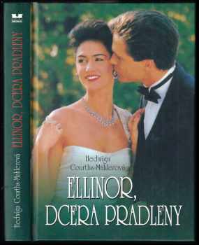Hedwig Courths-Mahler: Ellinor, dcera pradleny