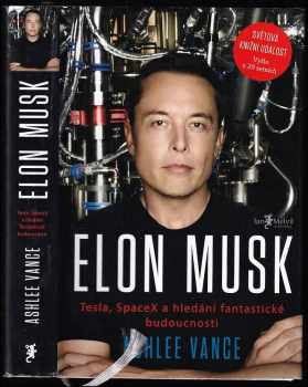 Ashlee Vance: Elon Musk