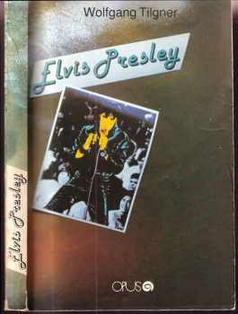Elvis Presley - Milan Richter, Wolfgang Tilgner (1990, Opus) - ID: 545931