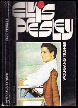 Wolfgang Tilgner: Elvis Presley