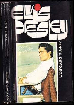 Wolfgang Tilgner: Elvis Presley
