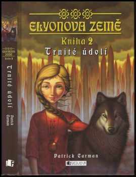 Trnité údolí, Elyonova země