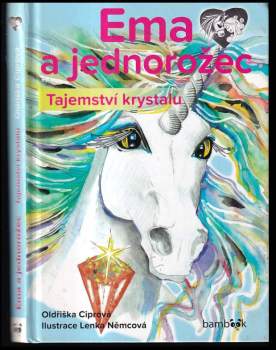 Oldřiška Ciprová: Ema a jednorožec