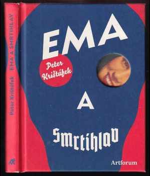 Peter Krištúfek: Ema a smrtihlav