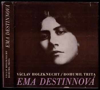Ema Destinová - Václav Holzknecht, Bohumil Trita (1981, Panton) - ID: 2127848