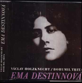 Václav Holzknecht: Ema Destinová