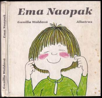 Gunilla Wolde: Ema Naopak