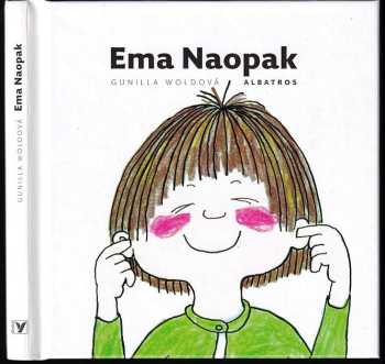 Gunilla Wolde: Ema Naopak
